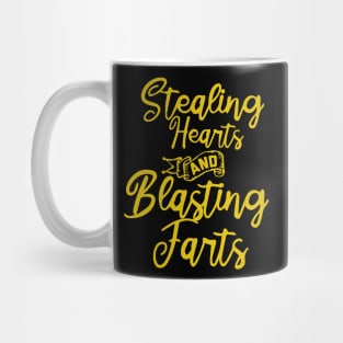 Stealing Hearts & Blasting Farts Mug